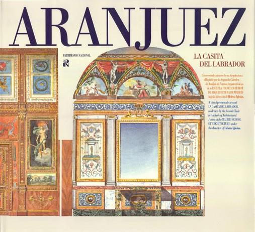 ARANJUEZ : LA CASITA DEL LABRADOR | 9788471201645 | ESCUELA TÉCNICA SUPERIOR DE ARQUITECTURA