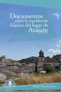 DOCUMENTOS SOBRE LA REPOBLACIÓN FILIPINA DEL LUGAR DE ATAJAT | 9788412230284 | BECERRA PARRA, MANUEL