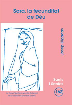 SARA, LA FECUNDITAT DE DÉU | 9788498053821 | LLIGADAS VENDRELL, JOSEP