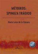 MÉTOIKOS. SPINOZA TRAGICO | 9788413772851 | CÁMARA GARCÍA, MARÍA LUISA DE LA
