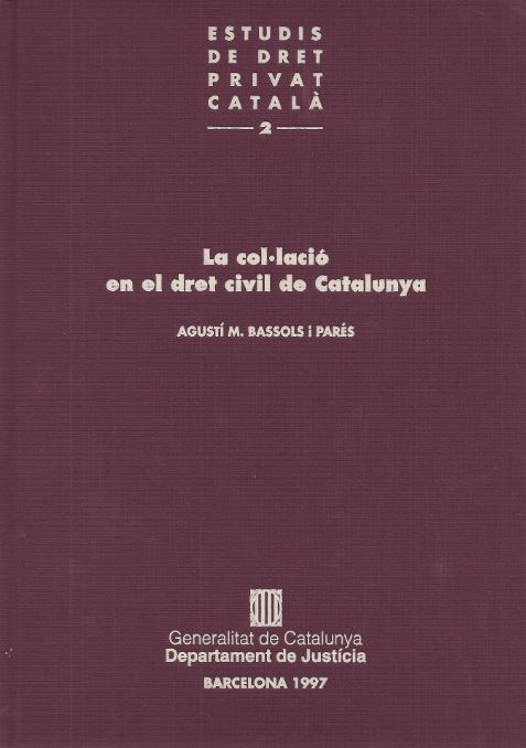 COL·LACIÓ EN EL DRET CIVIL DE CATALUNYA, LA | 9788439341994 | BASSOLS I PARÉS, AGUSTÍ M.