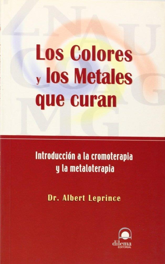 COLORES Y LOS METALES QUE CURAN, LOS | 9788496079076 | LEPRINCE, DR. ALBERT