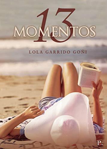 13 MOMENTOS | 9788418448874 | GARRIDO GOÑI, LOLA