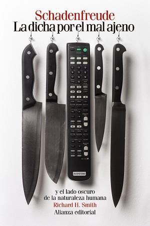 SCHADENFREUDE : LA DICHA POR EL MAL AJENO | 9788491044512 | SMITH, RICHARD H.