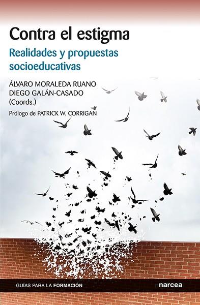 CONTRA EL ESTIGMA | 9788427733572 | MORALEDA RUANO, ÁLVARO / GALÁN-CASADO, DIEGO