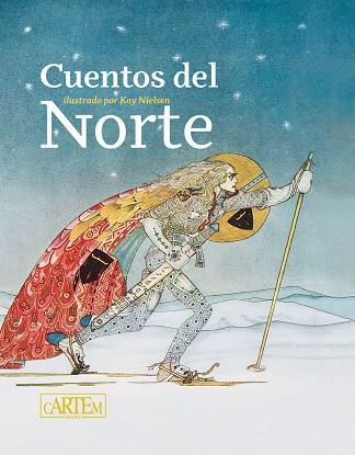 CUENTOS DEL NORTE | 9788412493313 | KAY, NIELSEN