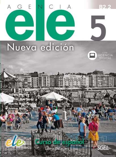 AGENCIA ELE 5 EJERCICIOS NUEVA EDICION | 9788417730017 | MUÑOZ, JULIÁN / MARTÍNEZ, DANIEL / RODRÍGUEZ, MARTA / RUIZ, JUANA / SUÁREZ, ELENA