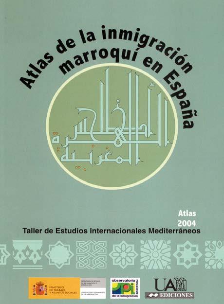 ATLAS DE LA INMIGRACIÓN MARROQUÍ EN ESPAÑA | 9788474779516 | LÓPEZ GARCÍA, BERNABÉ / BERRIANE, MOHAMED