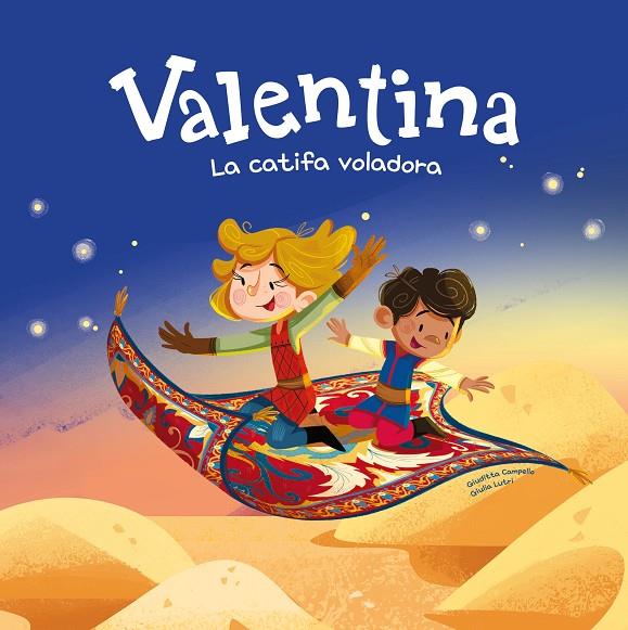VALENTINA. LA CATIFA VOLADORA | 9788413617206 | CAMPELLO, GIUDITTA