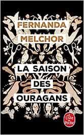 SAISON DES OURAGANS, LA | 9782253934653 | MELCHOR, FERNANDA