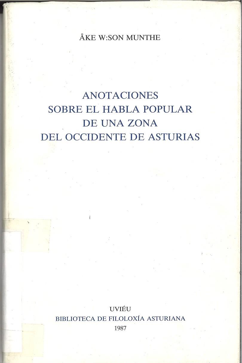 ANOTACIONES SOBRE EL HABLA POPULAR DE UNA ZONA DEL OCCIDENTE DE ASTURIAS | 9788474681451 | SON MUNTHE, AKE W.