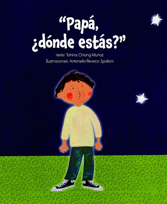 PAPÁ, ¿DÓNDE ESTÁS? | 9788431341053 | CHIANG MUÑOZ, TAHINA