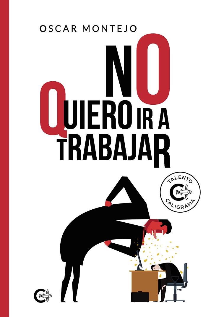 NO QUIERO IR A TRABAJAR | 9788418435966 | MONTEJO, ÓSCAR