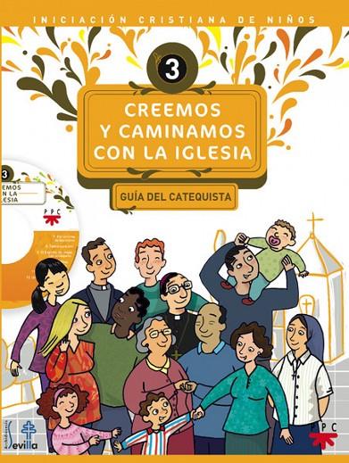 CREEMOS Y CAMINAMOS CON LA IGLESIA. GUÍA DEL CATEQUISTA | 9788428822442 | DELEGACIÓN DIOCESANA DE CATEQUESIS DE SEVILLA