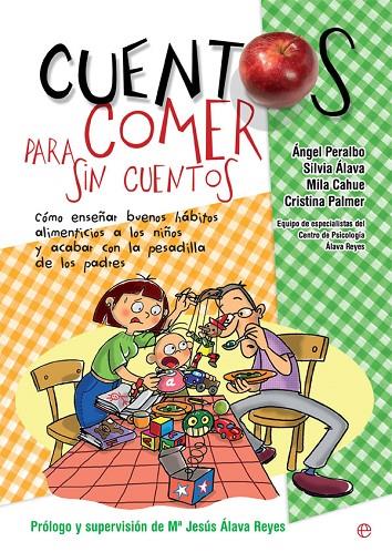 CUENTOS PARA COMER SIN CUENTOS | 9788491646600 | PERALBO, ÁNGEL / ÁLAVA, SILVIA / CAHUE, MILA / PALMER, CRISTINA