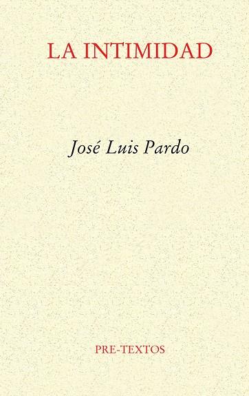 INTIMIDAD, LA | 9788481911237 | PARDO, JOSÉ LUIS