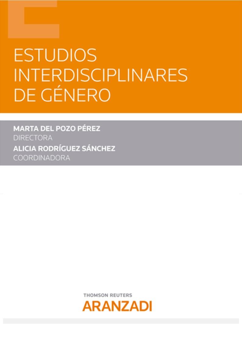 ESTUDIOS INTERDISCIPLINARES DE GÉNERO (PAPEL + E-BOOK) | 9788413459837 | DEL POZO PEREZ, MARTA / RODRIGUEZ SANCHEZ, ALICIA