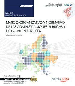 MANUAL. MARCO ORGANIZATIVO Y NORMATIVO (UF0522). CERTIFICADOS DE PROFESIONALIDAD. ASISTENCIA DOCUMENTAL Y DE GESTIÓN EN DESPACHOS Y OFICINAS (ADGG0308 | 9788418113642 | VARIOS AUTORES