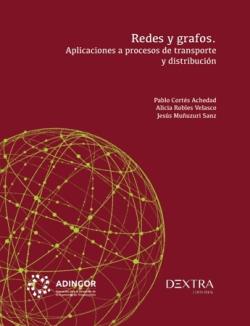 REDES Y GRAFOS | 9788410026438 | CORTÉS ACHEDAD, PABLO / MUÑUZURI, JESÚS / ROBLES VELASCO, ALICIA