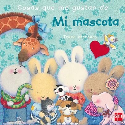 COSAS QUE ME GUSTAN DE MI MASCOTA | 9788467560619 | MORONEY, TRACEY