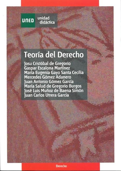 TEORIA DEL DERECHO | 9788436254662 | CRISTÓBAL DE GREGORIO, JOSU/ESCALONA MARTÍNEZ, GASPAR/GAYO SANTA CECILIA, MARÍA EUGENIA/GÓMEZ ADANER