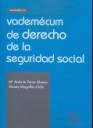 VADEMÉCUM DE DERECHO DE LA SEGURIDAD SOCIAL | 9788498763027 | PÉREZ ALONSO, MARÍA ANTONIA / MAGALLÓN ORTÍN, MOISÉS