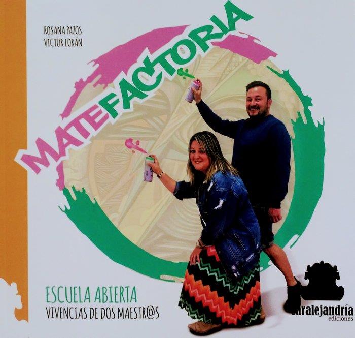 MATEFACTORIA | 9788419104816 | ROSANA PAZOS, VÍCTOR LORÁN