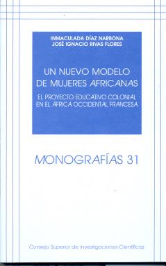 NUEVO MODELO DE MUJERES AFRICANAS, UN | 9788400085599 | DÍAZ NARBONA, INMACULADA / RIVAS FLORES, JOSÉ IGNACIO