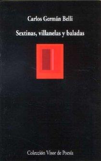 SEXTINAS, VILLANELAS Y BALADAS | 9788475227221 | BELLI, CARLOS GERMÁN