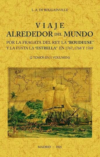 VIAJE ALREDEDOR DEL MUNDO POR LA FRAGATA DEL REY LA BOUDEUSE" Y LA FUSTA LA "ESTRELLA" EN 1767, 1768 Y 1769 (2 TOMOS EN 1 VOLUMEN)" | 9788490017531 | DE BOUGAINVILLE, LOUIS ANTOINE