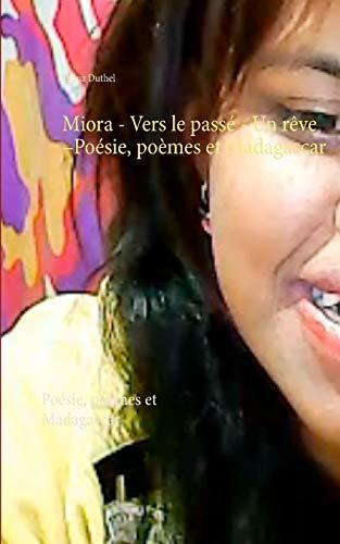 MIORA - VERS LE PASSÉ - UN RÊVE | 9783744885485 | DUTHEL, HEINZ