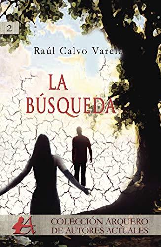 BÚSQUEDA, LA | 9788416824182 | CALVO, RAÚL