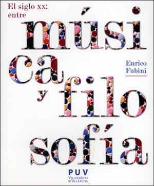 SIGLO XX, EL : ENTRE MÚSICA Y FILOSOFÍA, 2A ED | 9788437092973 | FUBINI, ENRICO