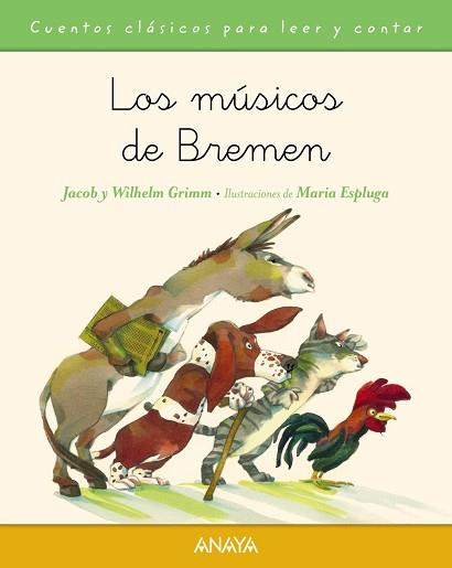 MÚSICOS DE BREMEN, LOS | 9788467871500 | GRIMM, JACOB / GRIMM, WILHELM / ESPLUGA, MARIA