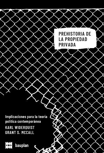 PREHISTORIA DE LA PROPIEDAD PRIVADA | 9788409491155 | WIDERQUIST, KARL/MCCALL, GRANT S.