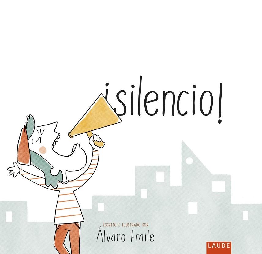 SILENCIO! | 9788414065754 | FRAILE, ÁLVARO