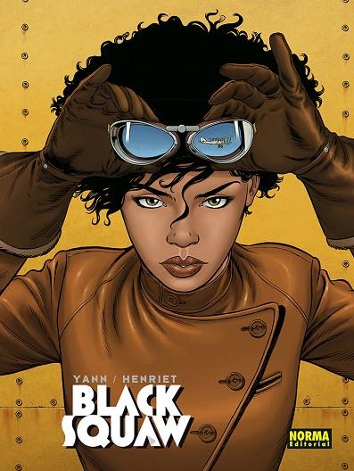 BLACK SQUAW (EDICIÓN INTEGRAL) | 9788467970159 | Yann