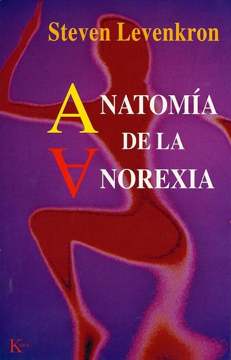 ANATOMIA DE LA ANOREXIA | 9788472455276 | LEVENKORON, S.