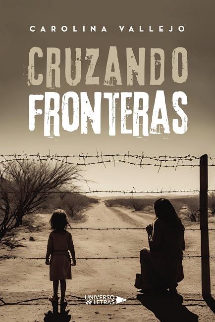 CRUZANDO FRONTERAS | 9788410276802 | VALLEJO, CAROLINA