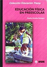 EDUCACION FISICA EN PREESCOLAR | 9788495114556 | GONZALEZ RODRIGUEZ, CATALINA
