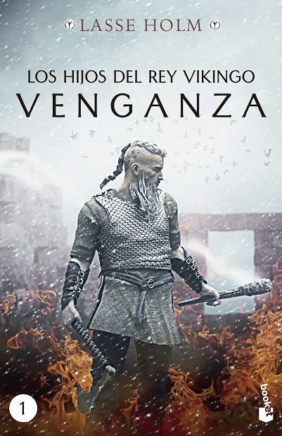 HIJOS DEL REY VIKINGO, LOS. VENGANZA | 9788467060447 | HOLM, LASSE