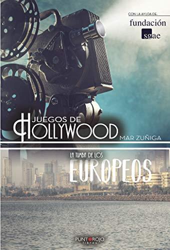 TEATRO MAR ZÚÑIGA (JUEGOS DE HOLLYWOOD-LA TUMBA DE LOS EUROPEOS) | 9788417479473 | ZÚÑIGA GIMÉNEZ, MAR