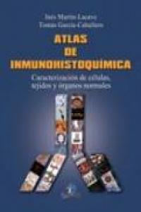 ATLAS DE INMUNOHISTOQUÍMICA | 9788499690131 | MARTÍN-LACAVE, INÉS / GARCÍA-CABALLERO, TOMAS