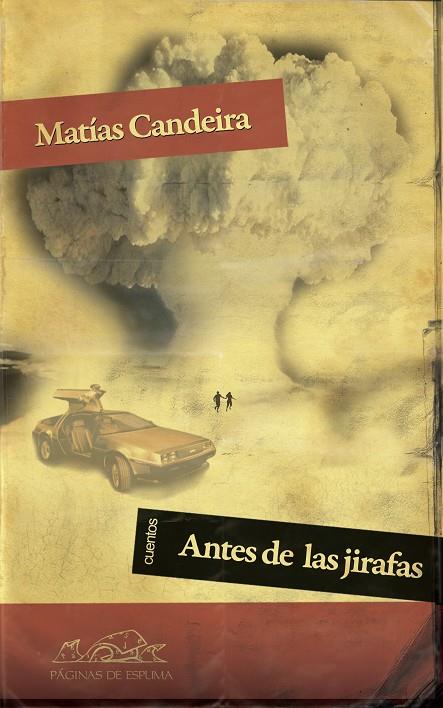 ANTES DE LAS JIRAFAS | 9788483930748 | CANDEIRA, MATÍAS