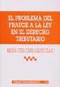 PROBLEMA DEL FRAUDE A LA LEY EN DERECHO TRIBUTARIO, EL | 9788484424918 | CARRASQUER CLARÍ, MARÍA LUISA