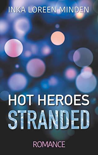 HOT HEROES | 9783750409491 | MINDEN, INKA LOREEN