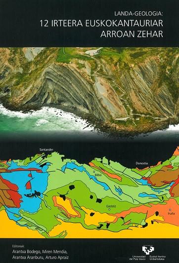 LANDA-GEOLOGIA: 12 IRTEERA EUSKOKANTAURIAR ARROAN ZEHAR | 9788490820452