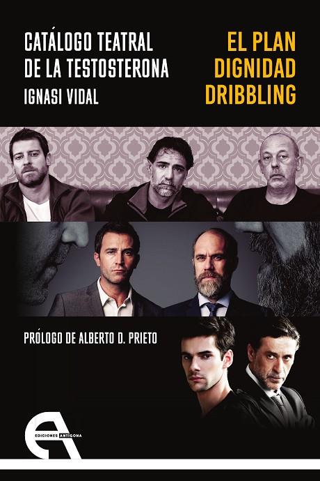 CATÁLOGO TEATRAL DE LA TESTOSTERONA | 9788418119705 | VIDAL, IGNASI