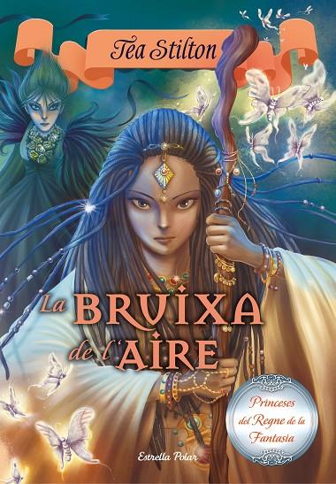 BRUIXA DE L'AIRE, LA | 9788416520442 | STILTON, TEA