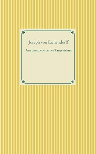 AUS DEM LEBEN EINES TAUGENICHTSS | 9783746064215 | EICHENDORFF, JOSEPH VON